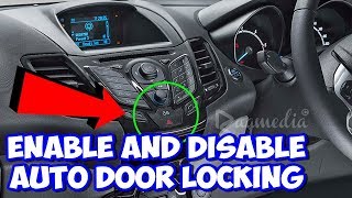 How To Enable and Disable Auto Door Locking in Ford