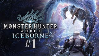 Monster Hunter World: Iceborne Episode #1 Off To A Great Start