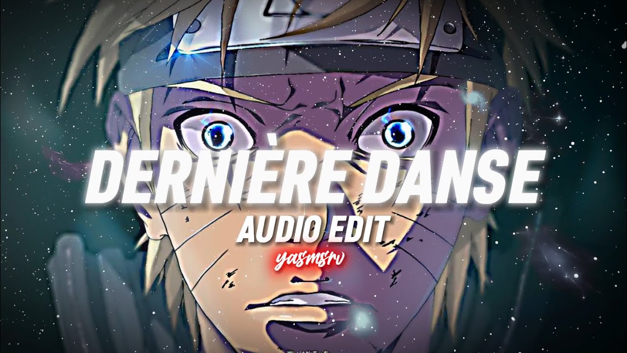 Dernière Danse [Audio Edit]