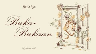 Mutia Ayu - Buka-Bukaan (Official Lyric Video)