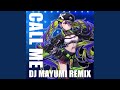 Call Me (DJ Mayumi &amp; Takahiro Remix)