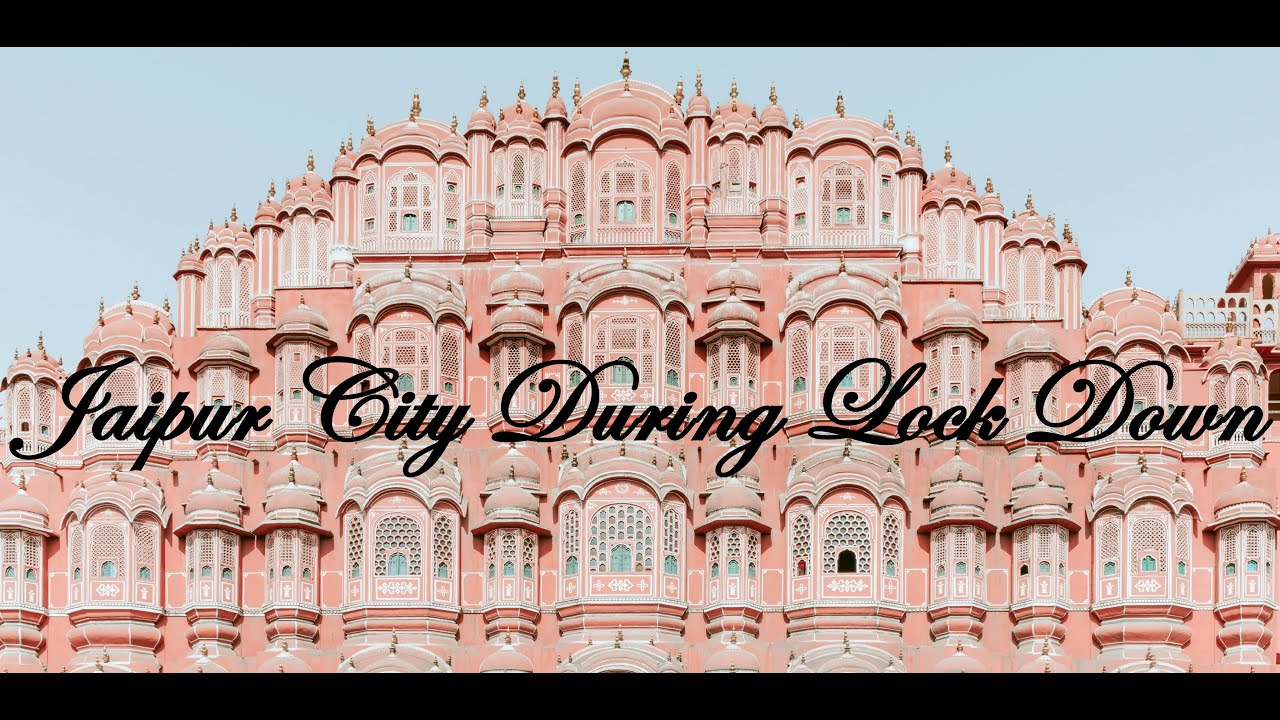 Jaipur City During Lock Down | 2020 | (HD)