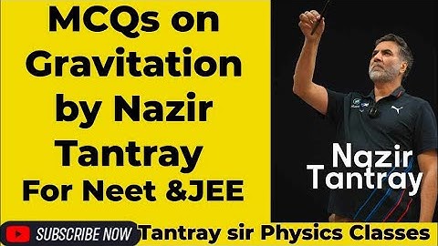  LEC 13: Mcqs On Gravitation By Nazir Tantray For Neet & Jee #neet #jeeproblems #jee #iit #iitjee