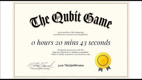 The Qubit Game in 20:43 [wr]