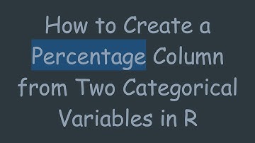 How to Create a Percentage Column from Two Categorical Variables in R
