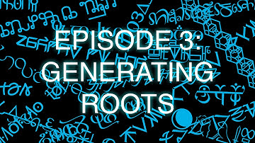 The Art of Language Invention, Episode 3: Generating Roots