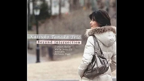 It Could Happen To You - Katsuko Tanaka Trio
