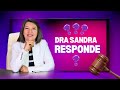 DRA SANDRA RESPONDE!
