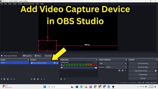 How to Add a Video Capture Device in OBS Studio (Webcam/Capture Card)