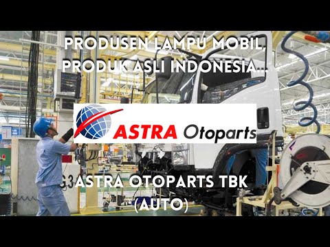Astra Otoparts Tbk saham AUTO mencatat laporan keuangan yang cukup memuaskan...