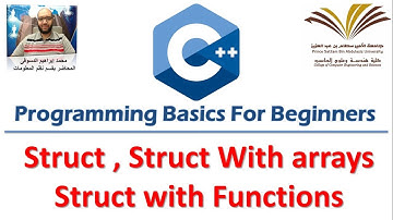 11 - Programming with C++ , Struct , Struct with functions,Struct with arrays  برمجة