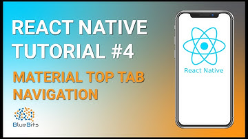 React Native Tutorial #4: Material Top Tab Navigation