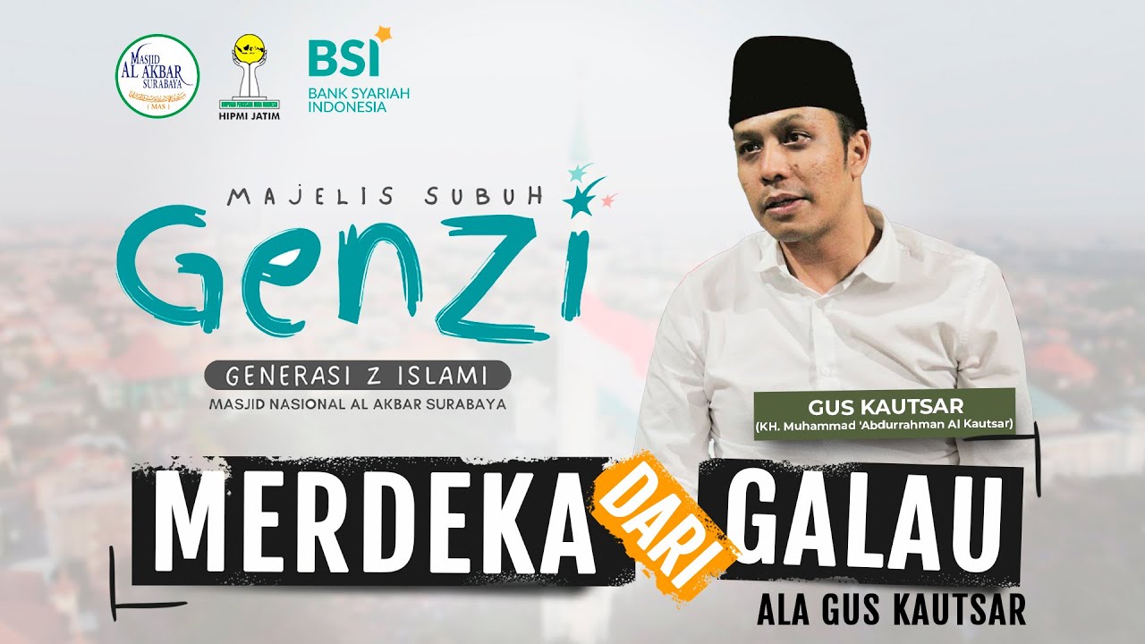 MERDEKA DARI GALAU ALA GUS KAUTSAR | MAJELIS SUBUH GENZI EPISODE #3 - 6 AGUSTUS 2023