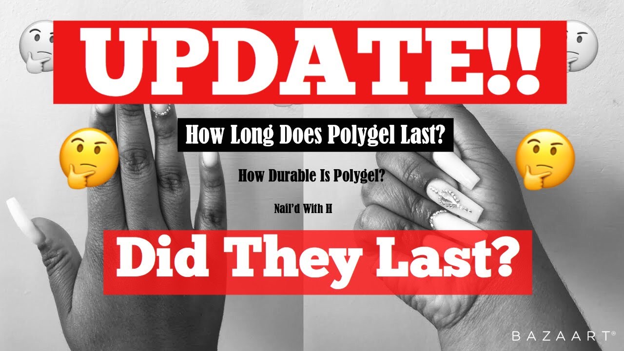 A Long Overdue Update How Long Does Polygel Last UPDATE YouTube