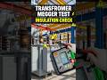 Power Transformer Megger Test | Insulation Resistance Test Explained ⚡ #electrical