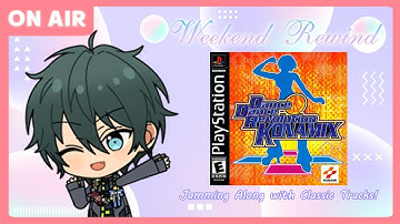 [AtelieRYUKINON ON AIR] Weekend Rewind with DDR KONAMIX (2023.02.25)