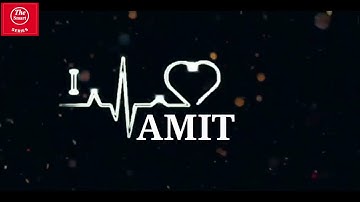 Amit name status.......... #𝐓𝐡𝐞_𝐀𝐦𝐢𝐭 #𝐓𝐡𝐞_𝐒𝐦𝐚𝐫𝐭_𝐬𝐞𝐫𝐢𝐞𝐬 #𝐓𝐡𝐞_𝐀𝐦𝐢𝐭