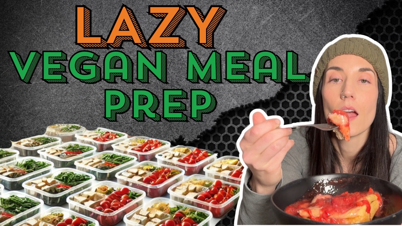Lazy High Protein Vegan Meal Prep - YouTube
