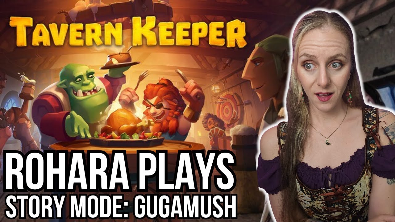 These Orcs are THIRSTY! | Story Mode Part 4: Gugamush | Tavern Keeper | Nov 1st VOD
