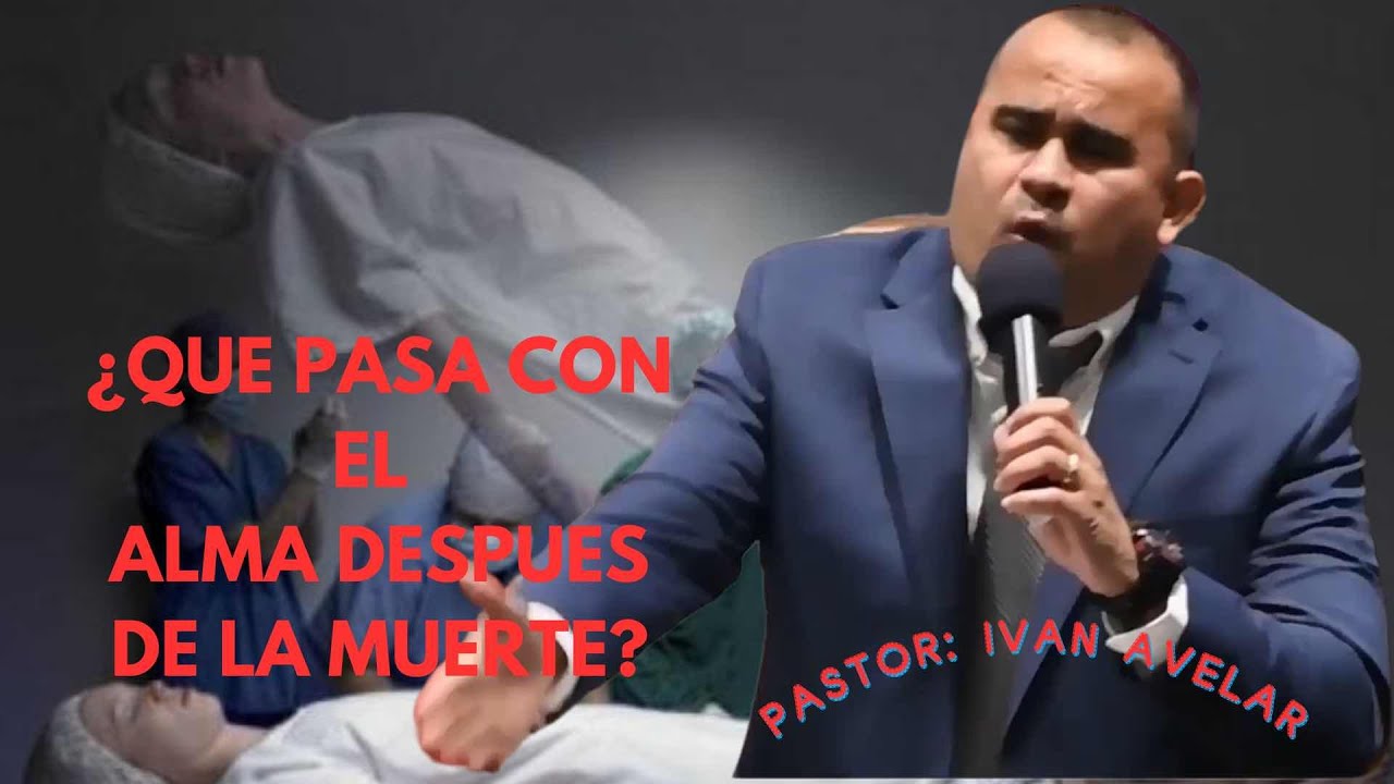 Que pasa con el Alma despues de la muerte