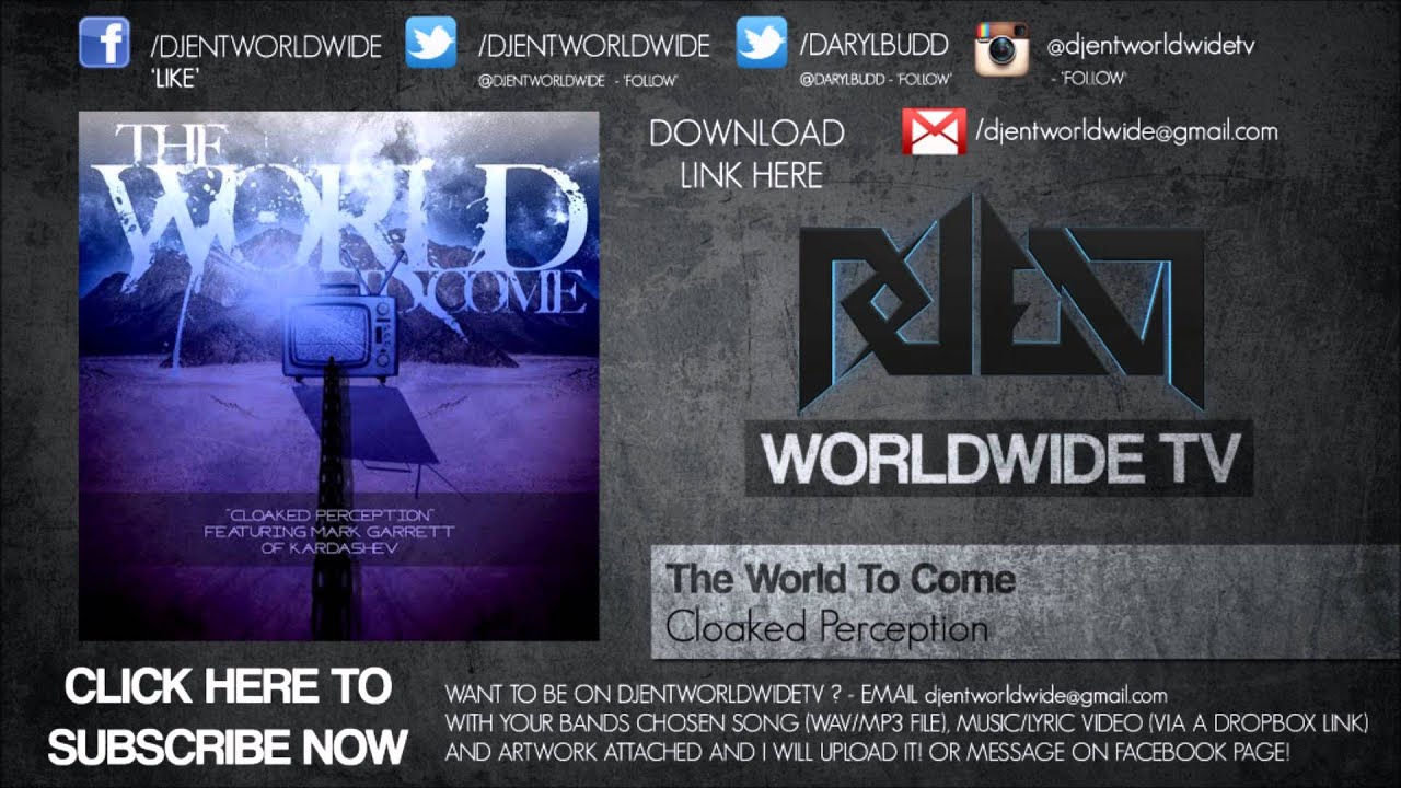 The World To Come - Cloaked Perception (Ft Mark Garrett)