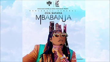 Ziza Bafana - Mbabanja [Official Audio Latest Ugandan Music 2020]