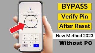 How to Bypass Verify Pin After Factory Reset Without Pc 2023 | Verify Pin