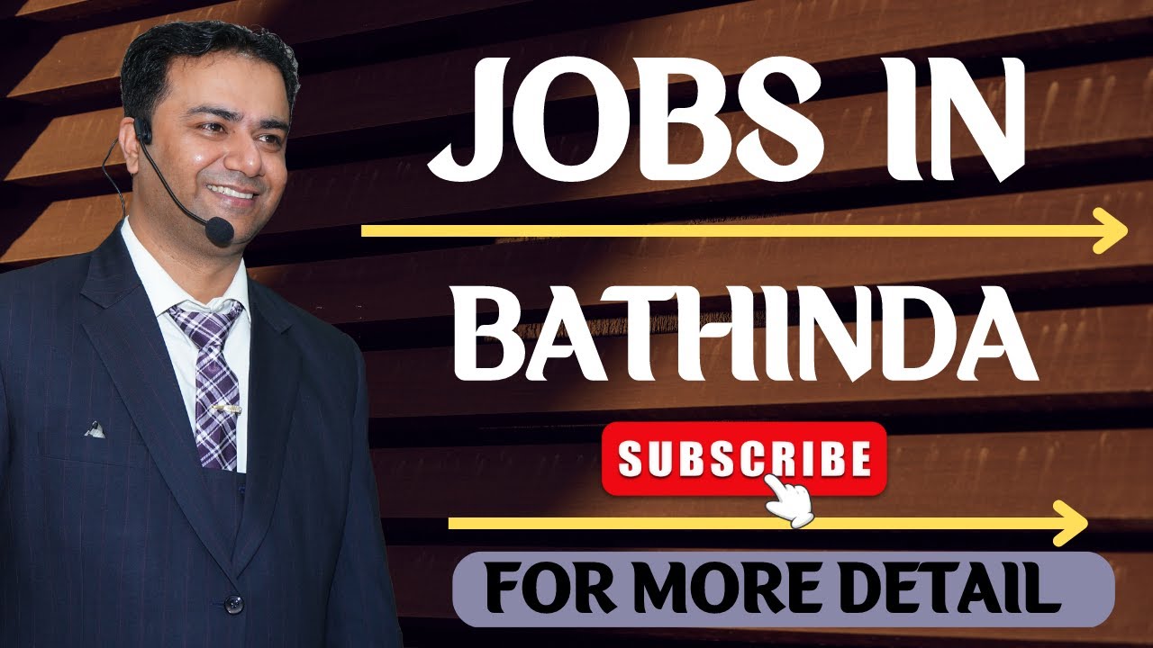 Jobs in Bathinda Job in Bathinda Jobs in Punjab Latest Jobs