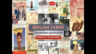 REKLAM TARİHİ (GEÇMİŞTEN GÜNÜMÜZE)