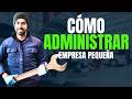 🚀 Como ADMINISTRAR una EMPRESA pequeña 🔥 4 PASOS del método POC+V