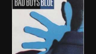 Watch Bad Boys Blue When Our Love Was Young video