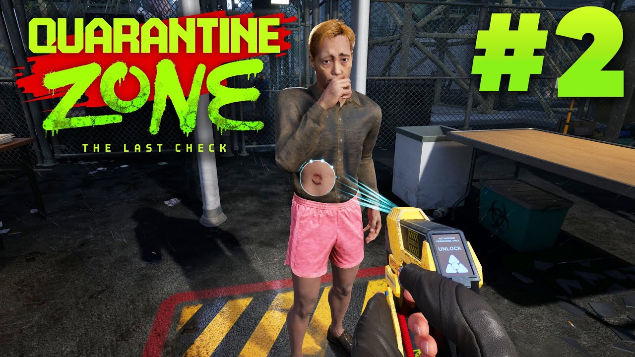 Quarantine Zone The Last Check Gameplay Walkthrough Part 2 - ZOMBIE CAGE (Full Game)