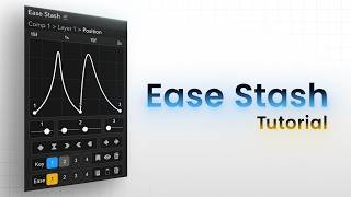 Ease Stash for After Effects Tutorial