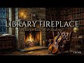 Library Fireplace | Soft Cello &amp; Piano for Reading &amp; Studying | 1 Hour