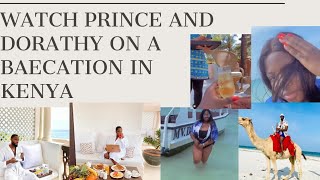 DORATHY AND PRINCE ON A BAECATION IN KENYA. PART 1.