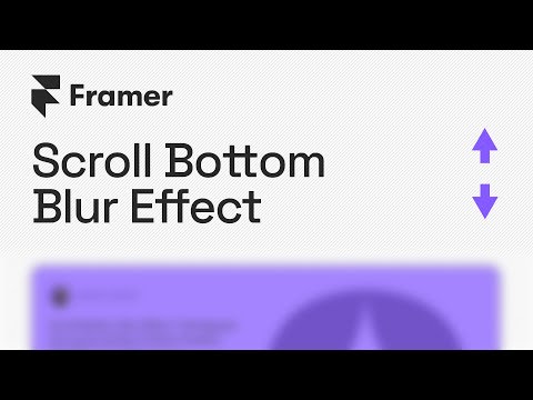 Scroll Bottom Blur Effect Using Framer | 1-Minute Tutorial | No Code