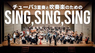 Sing, Sing, Sing | Three Tubas & Wind Band | Dream Winds Japan × TUBASSADORS