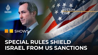 How the US State Department shields Israel from sanctions | The Bottom Line