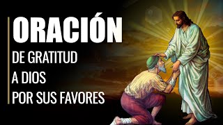 🙏 Powerful and Powerful Prayer of GRATITUDE TO GOD for His Favors Received 💖