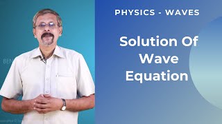 Solution Of Wave Equation