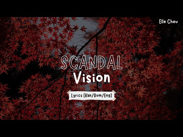 SCANDAL - Vision