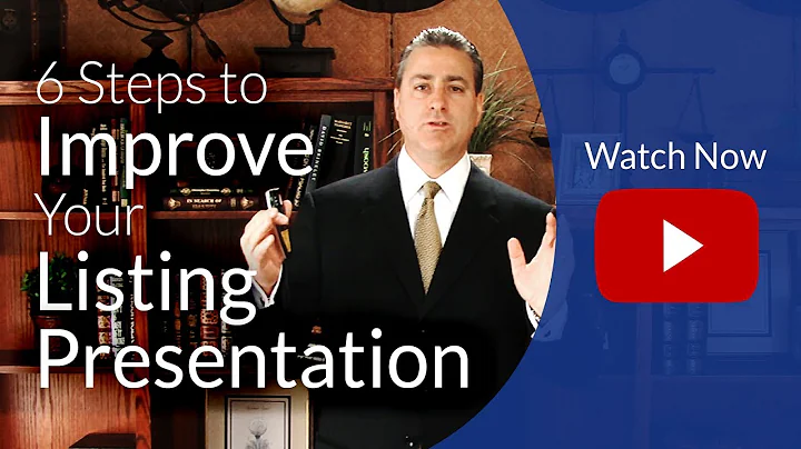 6 Steps to Improve Your Listing Presentation