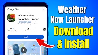 How to Download and install Weather Now Launcher App in Android screenshot 2