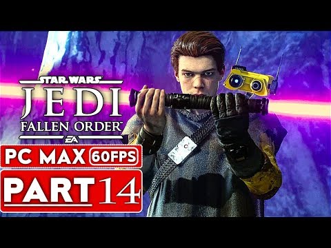 STAR WARS JEDI FALLEN ORDER Gameplay Walkthrough Part 14 [1080p HD 60FPS PC ULTRA] - No Commentary