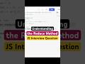 #17 JavaScript Interview Question | Understanding the Reduce Method #Shorts #JavaScript