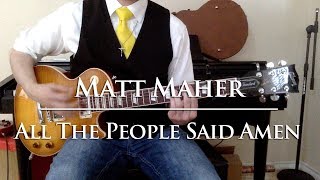 Video thumbnail of "Matt Maher - All The People Said Amen (guitar cover)"