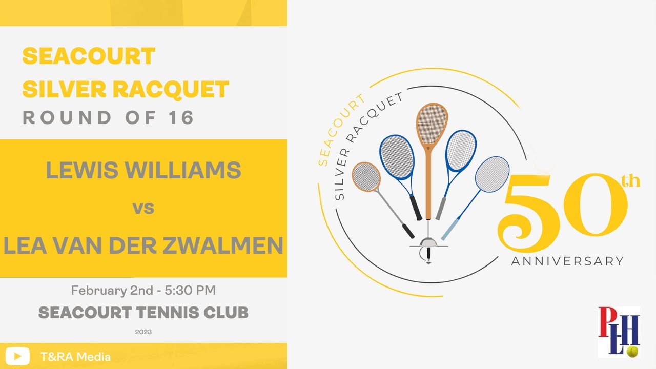 Seacourt Silver Racquet 2023 - Round of 16 - Lewis Williams vs Lea van der Zwalmen
