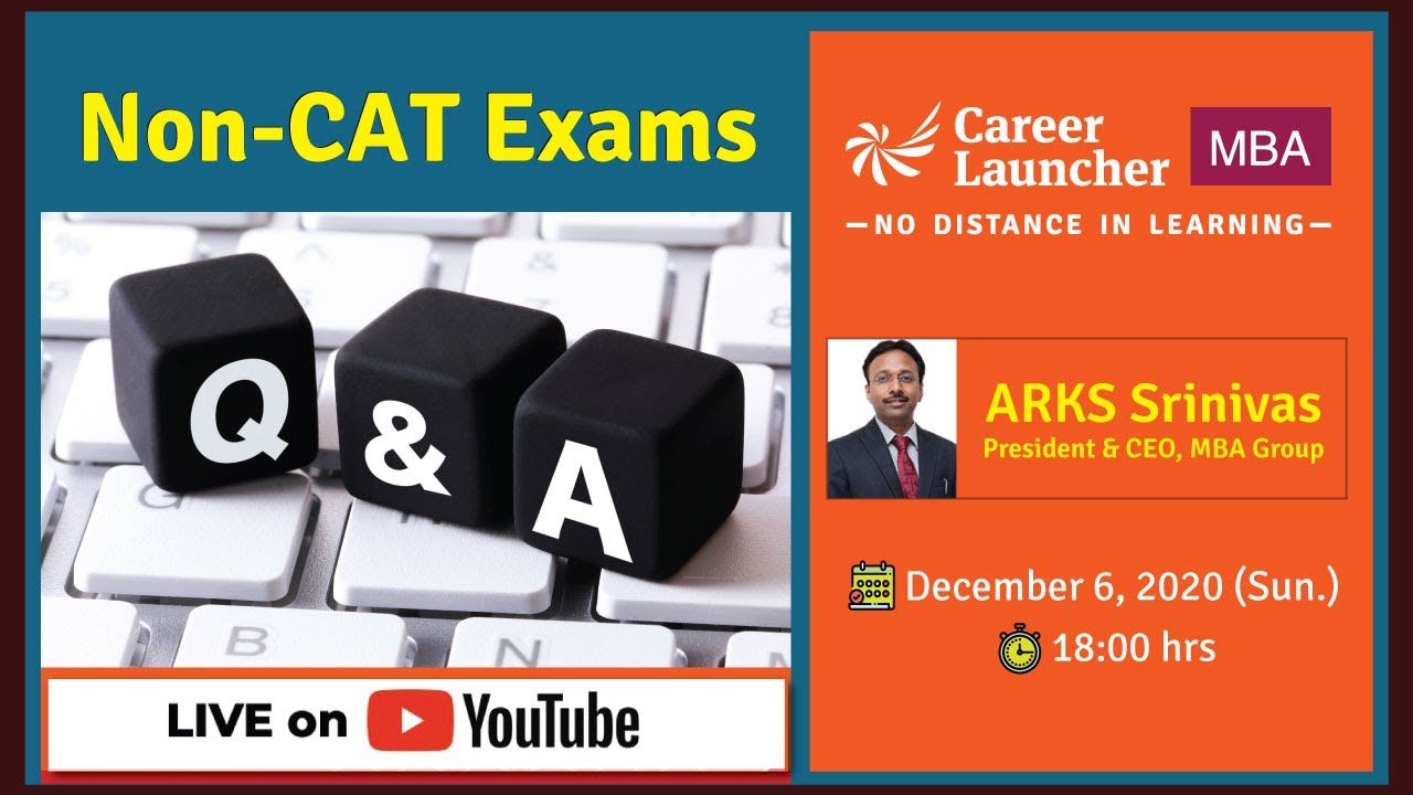 Qna With Arkss For Non Cat Exams Career Launcher Mba Youtube