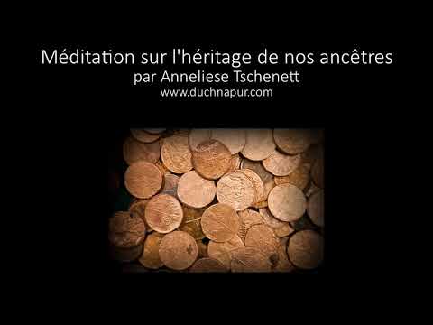 Méditation guidée sur l&#039;héritage de nos ancêtres