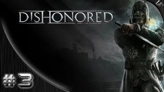 Dishonored Walkthrough Part 3 - The Hound Pits Pub